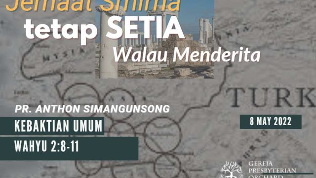 Jemaat Smirna- TETAP SETIA WALAU MENDERITA